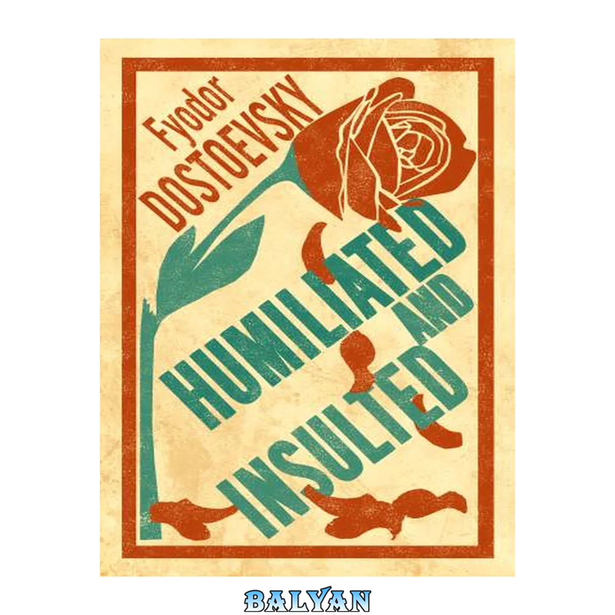 جلد کتاب Humiliated and insulted : from the notes of an unsuccessful author