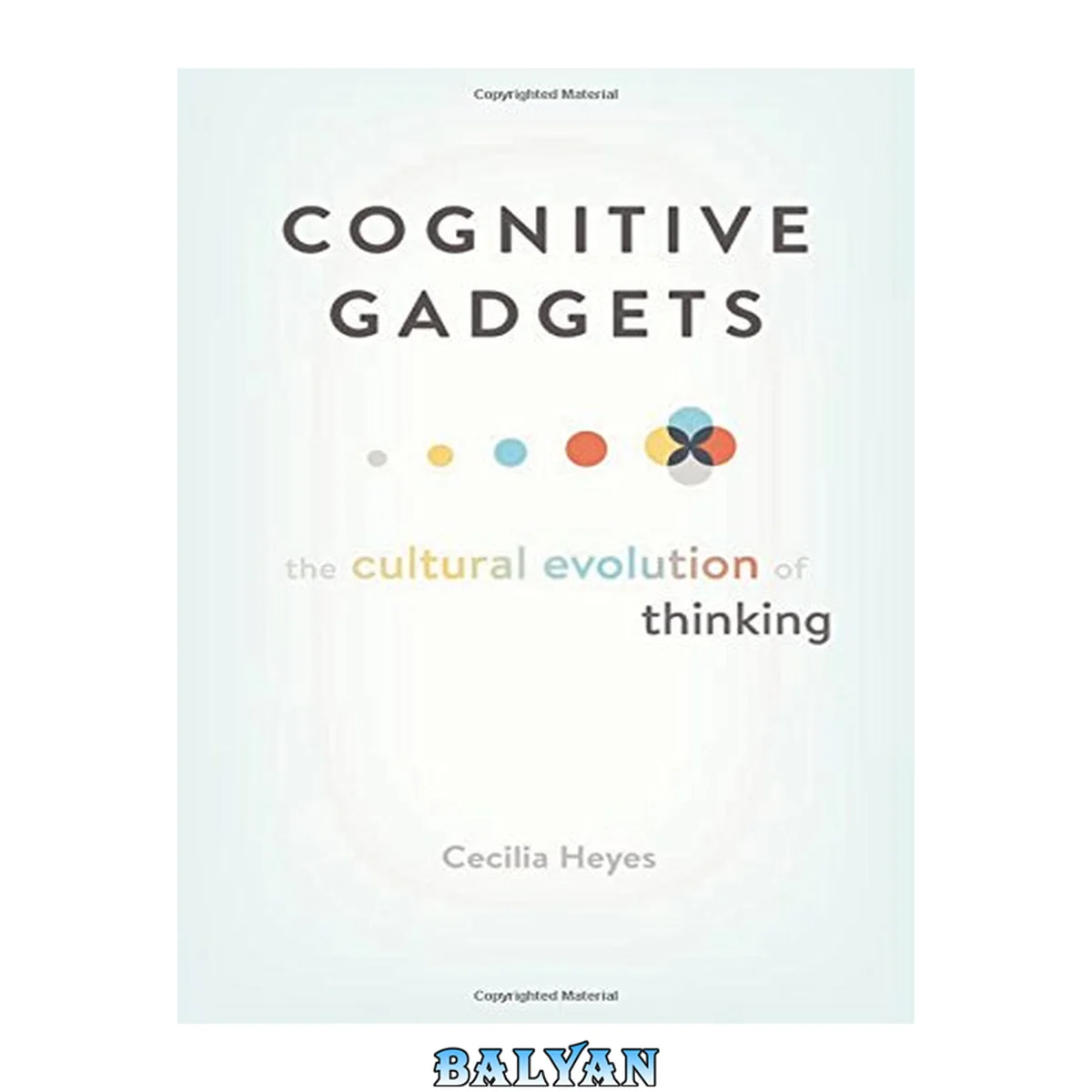 جلد کتاب Cognitive Gadgets : The Cultural Evolution of Thinking