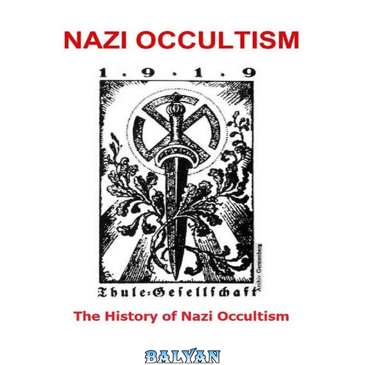 جلد کتاب Invisible Eagle, The History of Nazi Occultism good