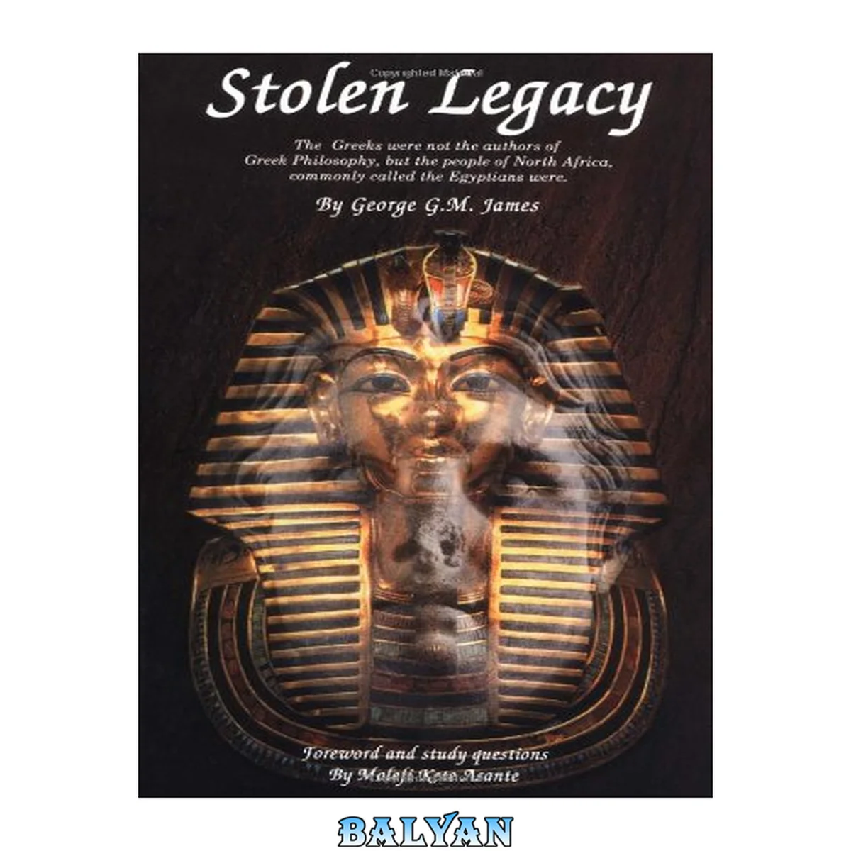 جلد کتاب Stolen legacy : Greek philosophy is stolen Egyptian philosophy
