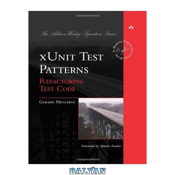 الگوهای آزمون xUnit: بازسازی کد آزمون (مجموعهٔ امضای ادیسون-وِسلی)