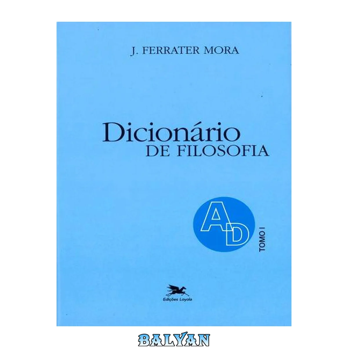 جلد کتاب Dicionário de filosofia - Tomo I (A - D)