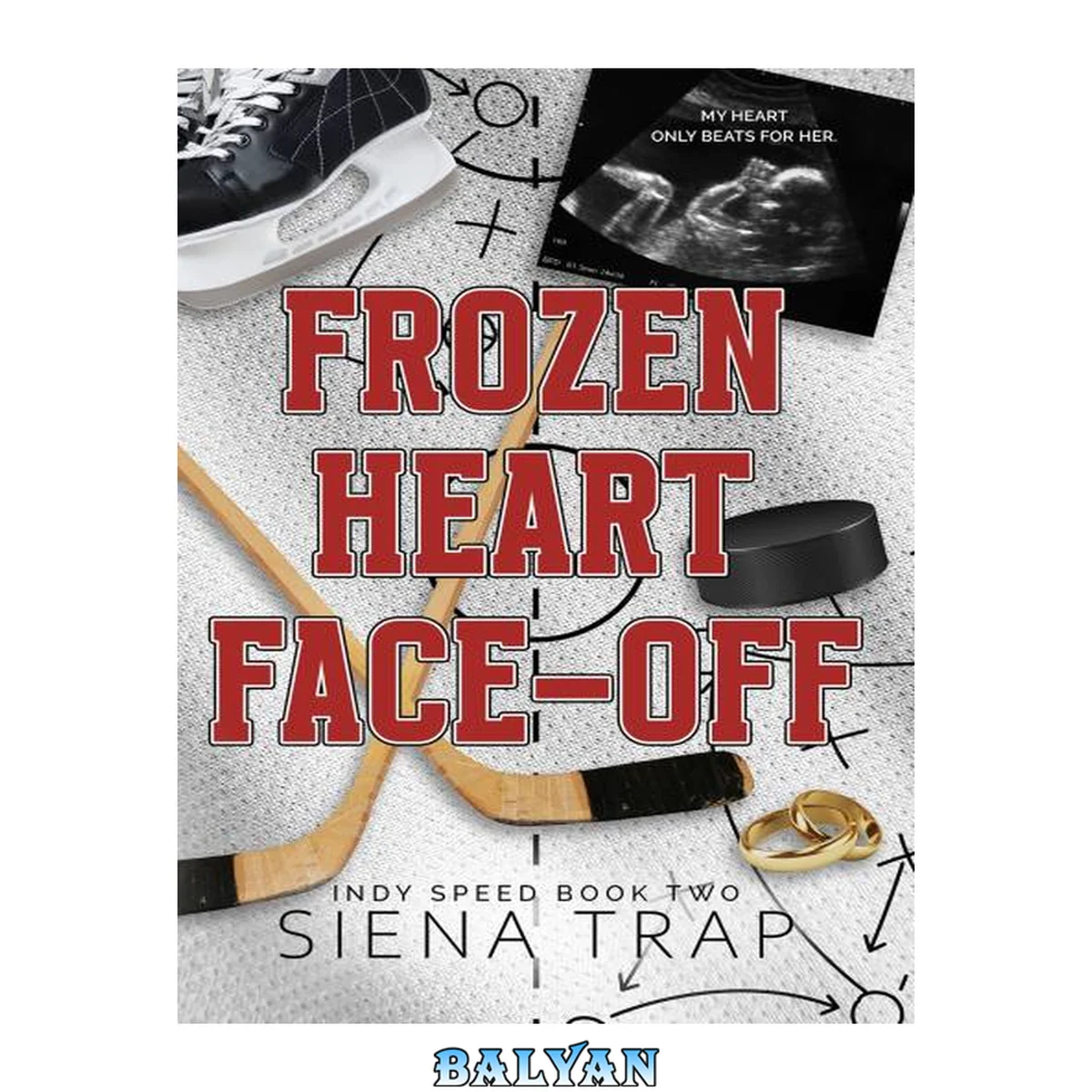 جلد کتاب Frozen Heart Face-Off: A Hockey Romance (Indy Speed Hockey Book 2)