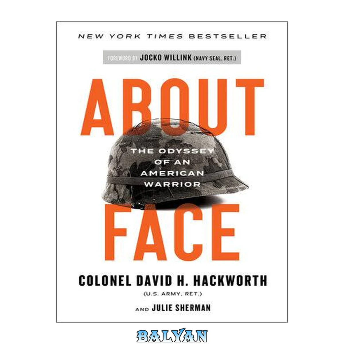 جلد کتاب About Face : The Odyssey of an American Warrior