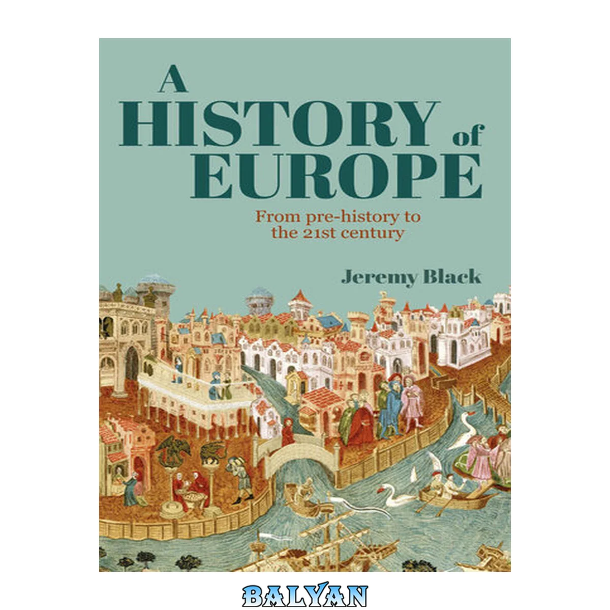 جلد کتاب A History of Europe : From Pre-History to the 21st Century