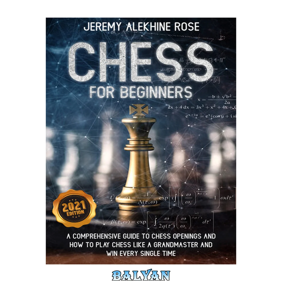 جلد کتاب Chess for Beginners: A Comprehensive Guide to Chess Openings and How to Play Chess Like a GrandMaster and Win Every Single Time