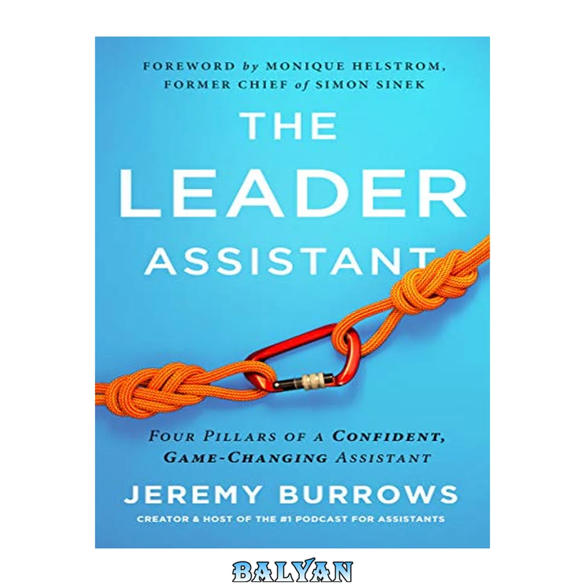 جلد کتاب The leader assistant : four pillars of a confident, game-changing assistant