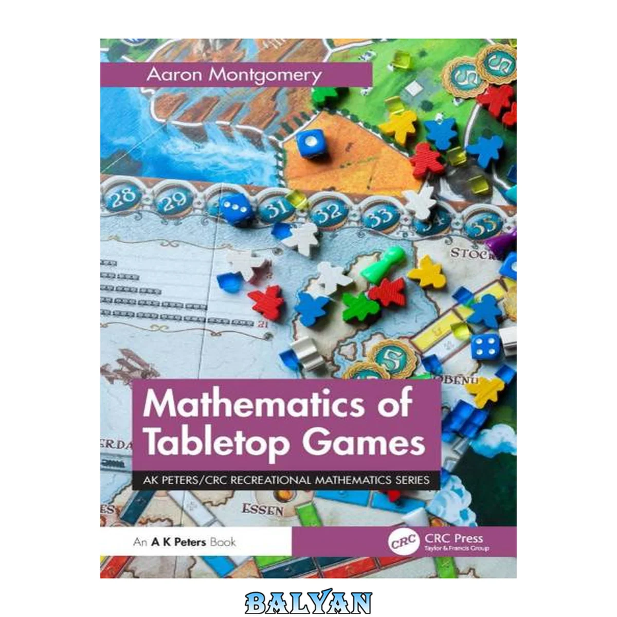 جلد کتاب Mathematics of Tabletop Games (AK Peters/CRC Recreational Mathematics Series)