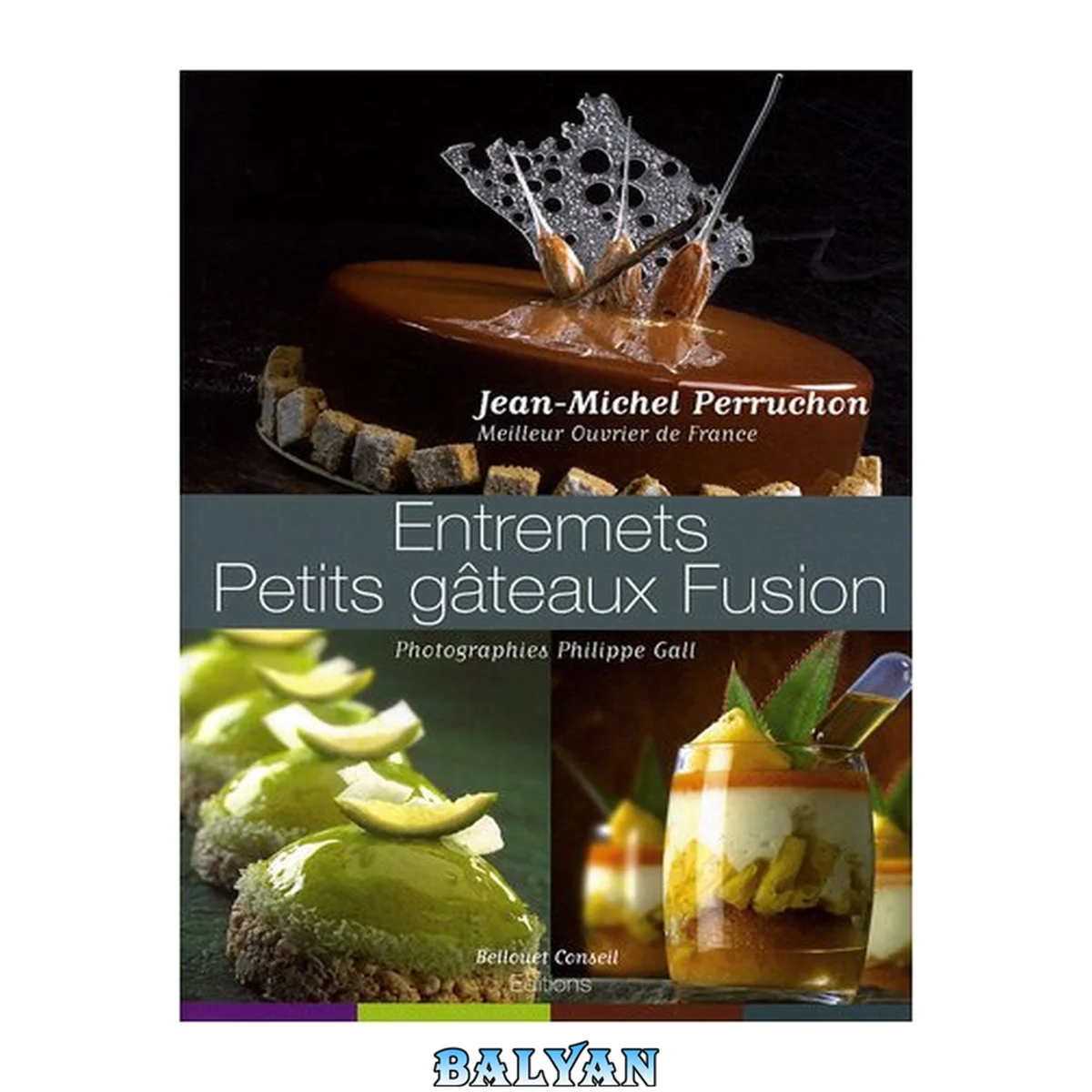 جلد کتاب Entremets Petits Gâteaux Fusion