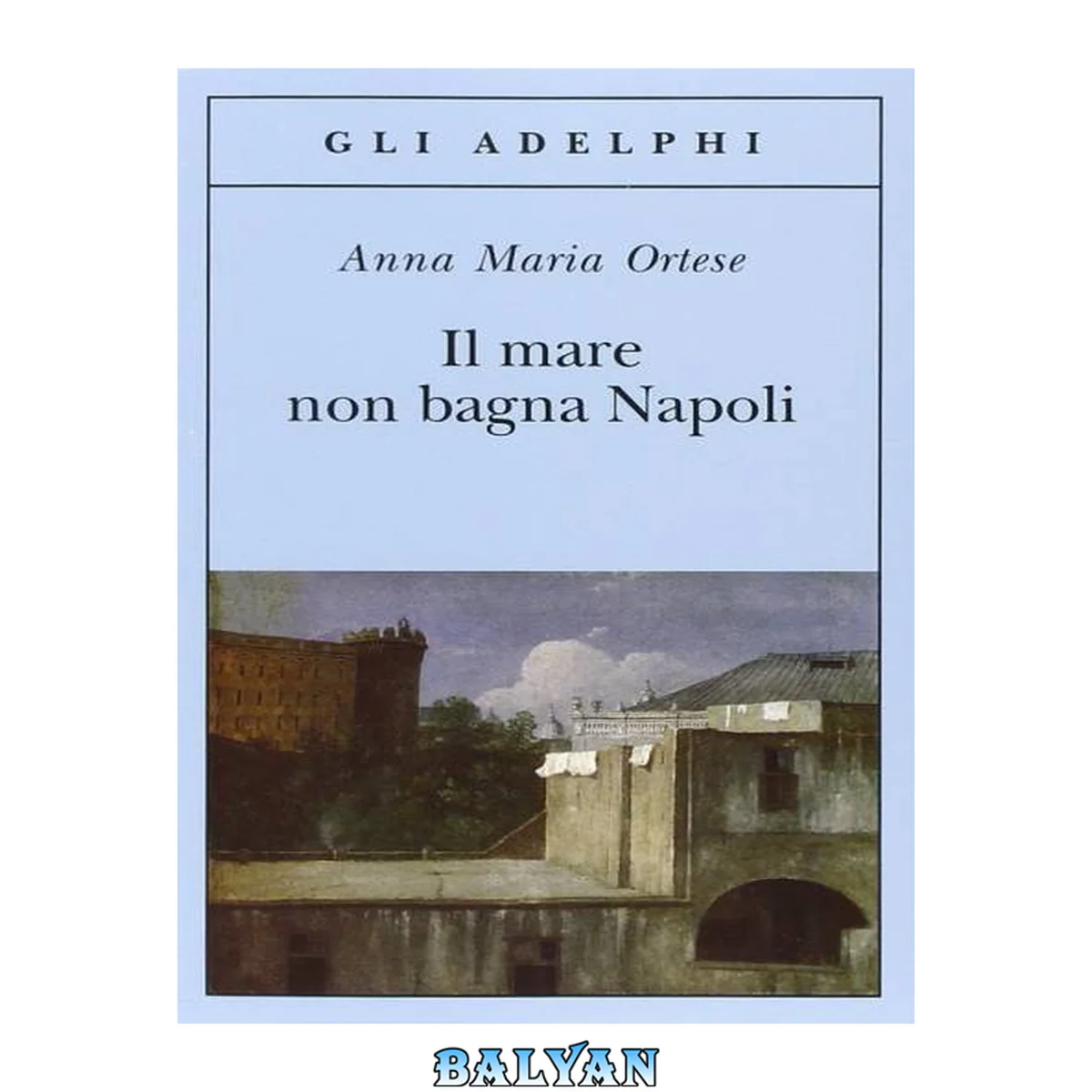 جلد کتاب Il mare non bagna Napoli