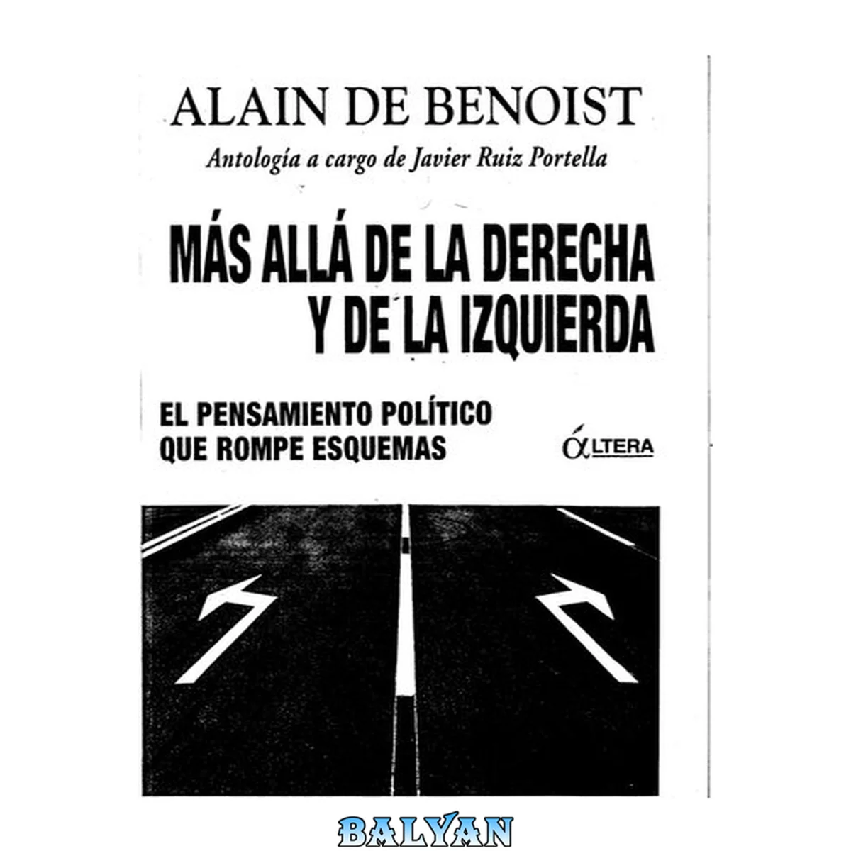 جلد کتاب Más allá de la derecha y de la izquierda. El pensamiento político que rompe esquemas
