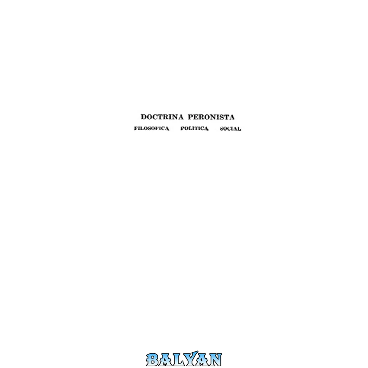 جلد کتاب Doctrina peronista. Filosófica - política - social