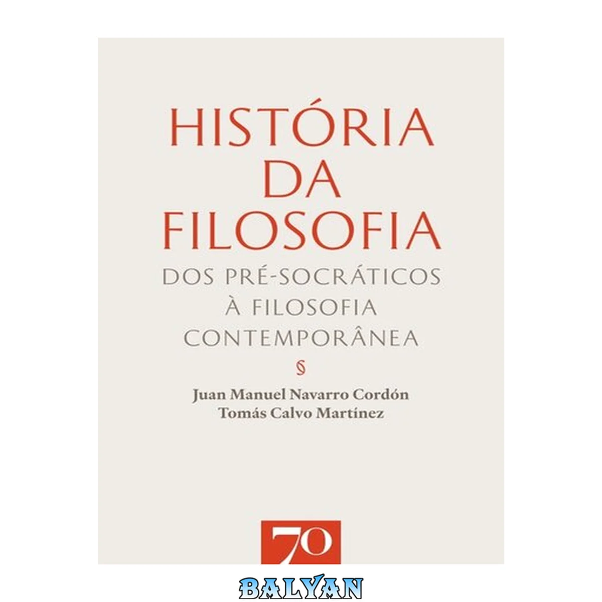جلد کتاب História da Filosofia: Dos Pré-Socráticos à Filosofia Contemporânea