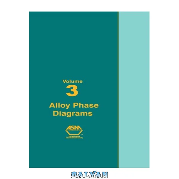 ASM Handbook: Volume 3: Alloy Phase Diagrams (Asm Handbook) (Asm Handbook)