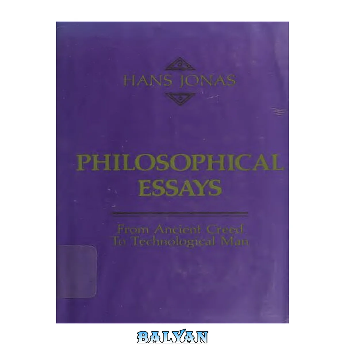 جلد کتاب Philosophical essays : [from ancient creed to technological man] / monograph