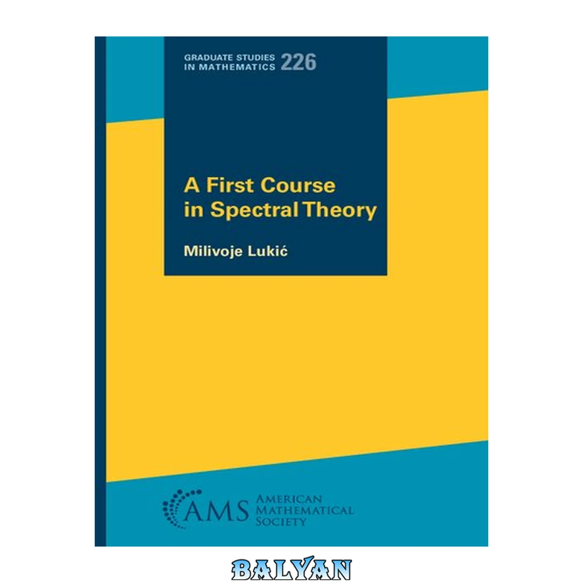 جلد کتاب A First Course in Spectral Theory
