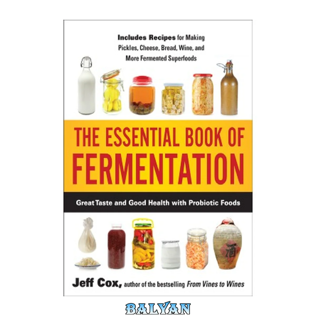 جلد کتاب The Essential Book of Fermentation : Great Taste and Good Health with Probiotic Foods