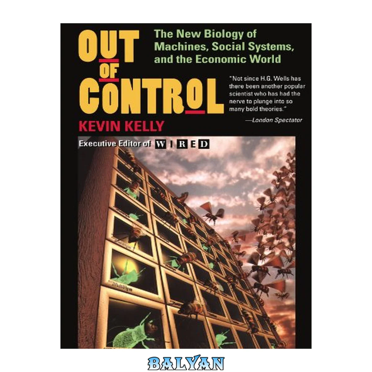 جلد کتاب Out Of Control : The New Biology Of Machines, Social Systems, And The Economic World