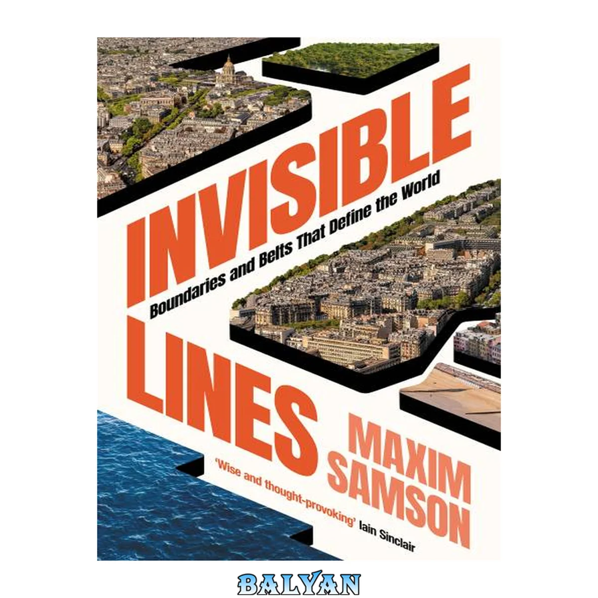 جلد کتاب Invisible Lines: Boundaries and Belts That Define the World