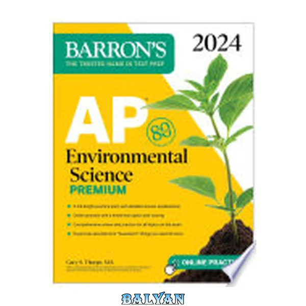 علم محیط زیست AP: ویرایش 2024 (5 آزمون تمرینی + مرور جامع + تمرین آنلاین)