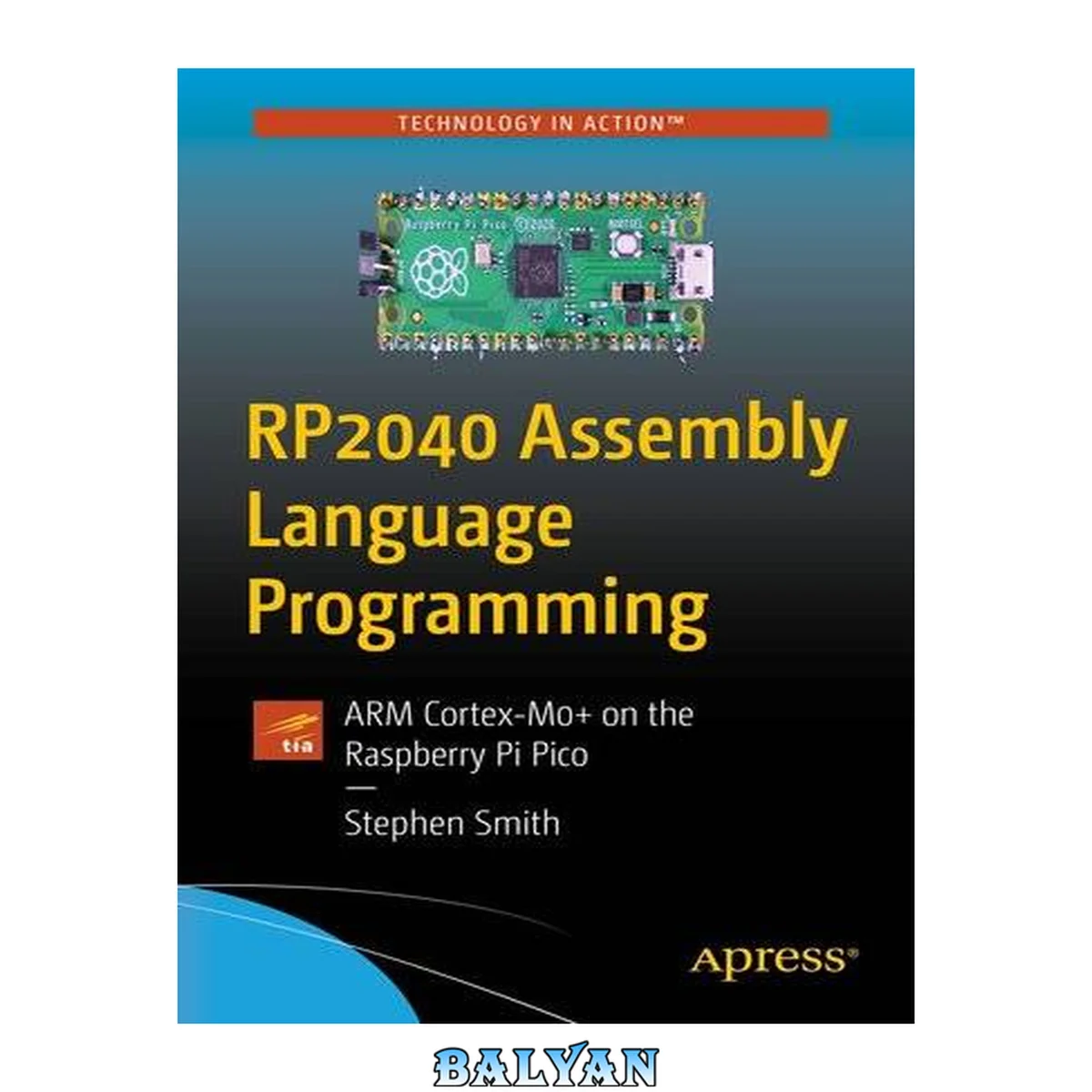 جلد کتاب برنامه‌نویسی زبان اسمبلی RP2040: ARM Cortex M0+ بر روی Raspberry Pi Pico