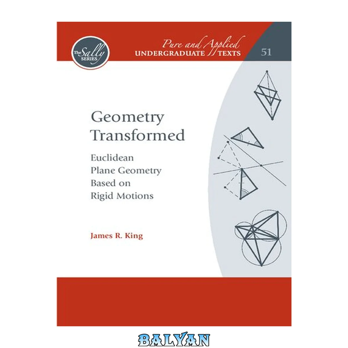 جلد کتاب Geometry transformed : Euclidean plane geometry based on rigid motions