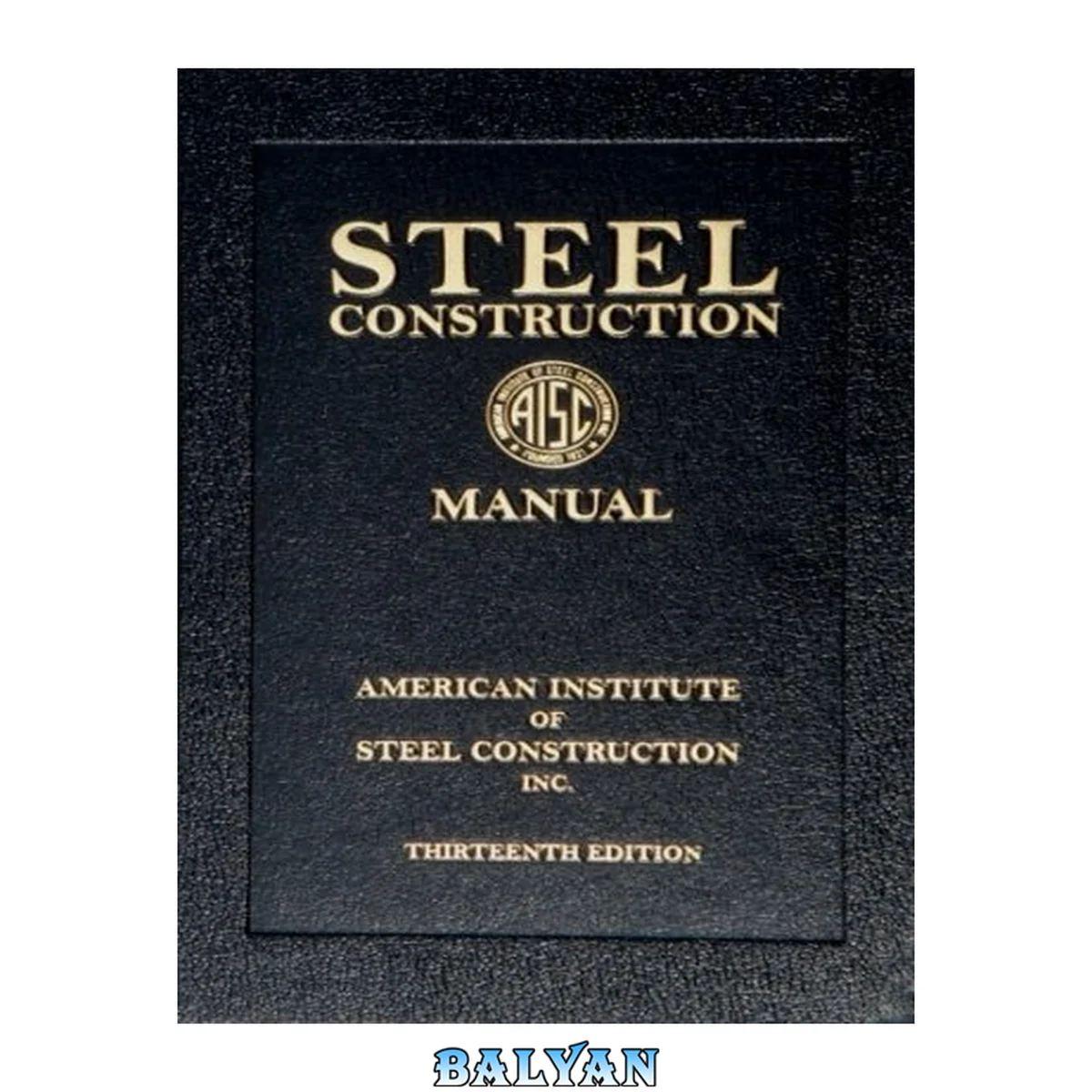 جلد کتاب Steel Construction Manual, 13th Edition (Book)