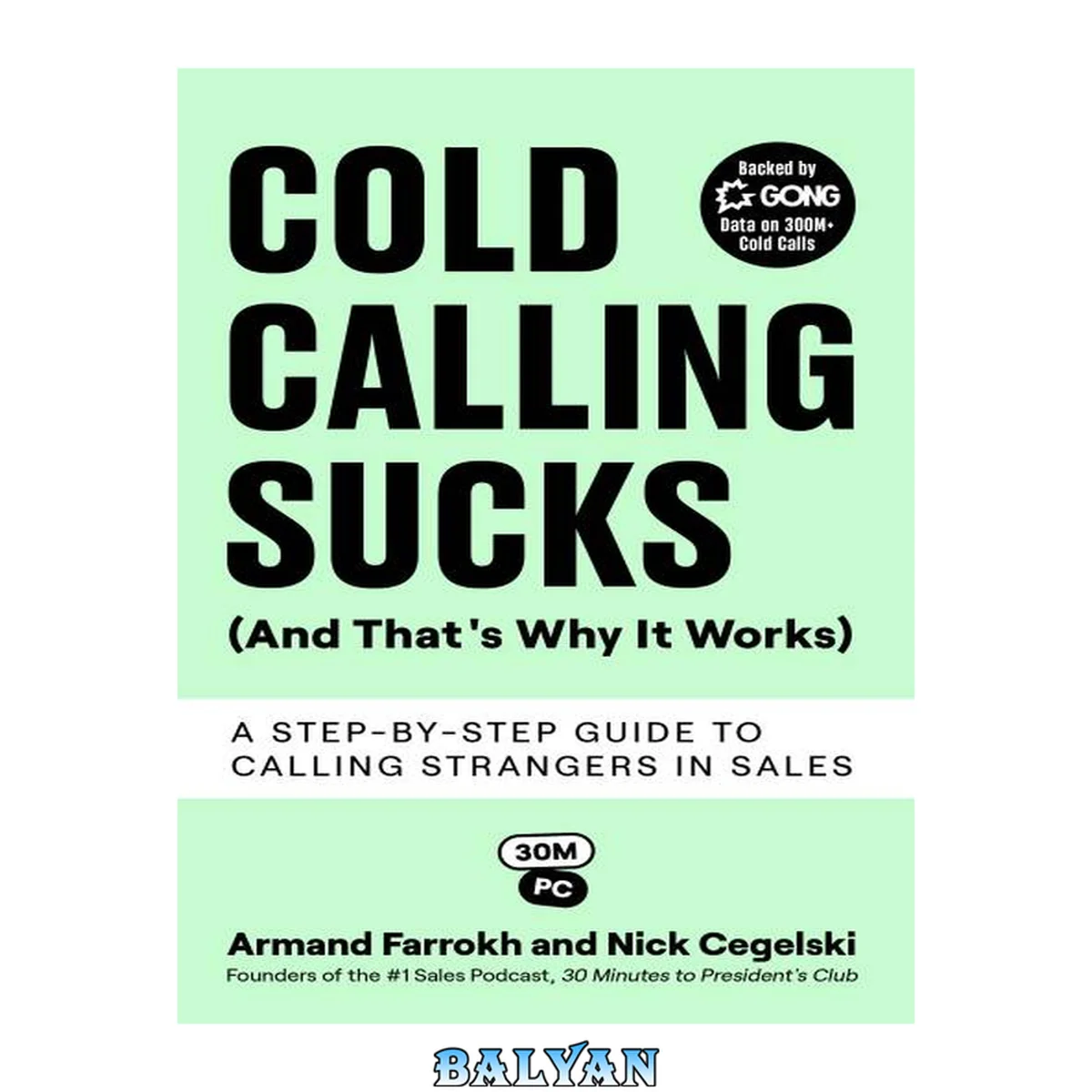 جلد کتاب Cold Calling Sucks (And That's Why It Works): A Step-by-Step Guide to Calling Strangers in Sales