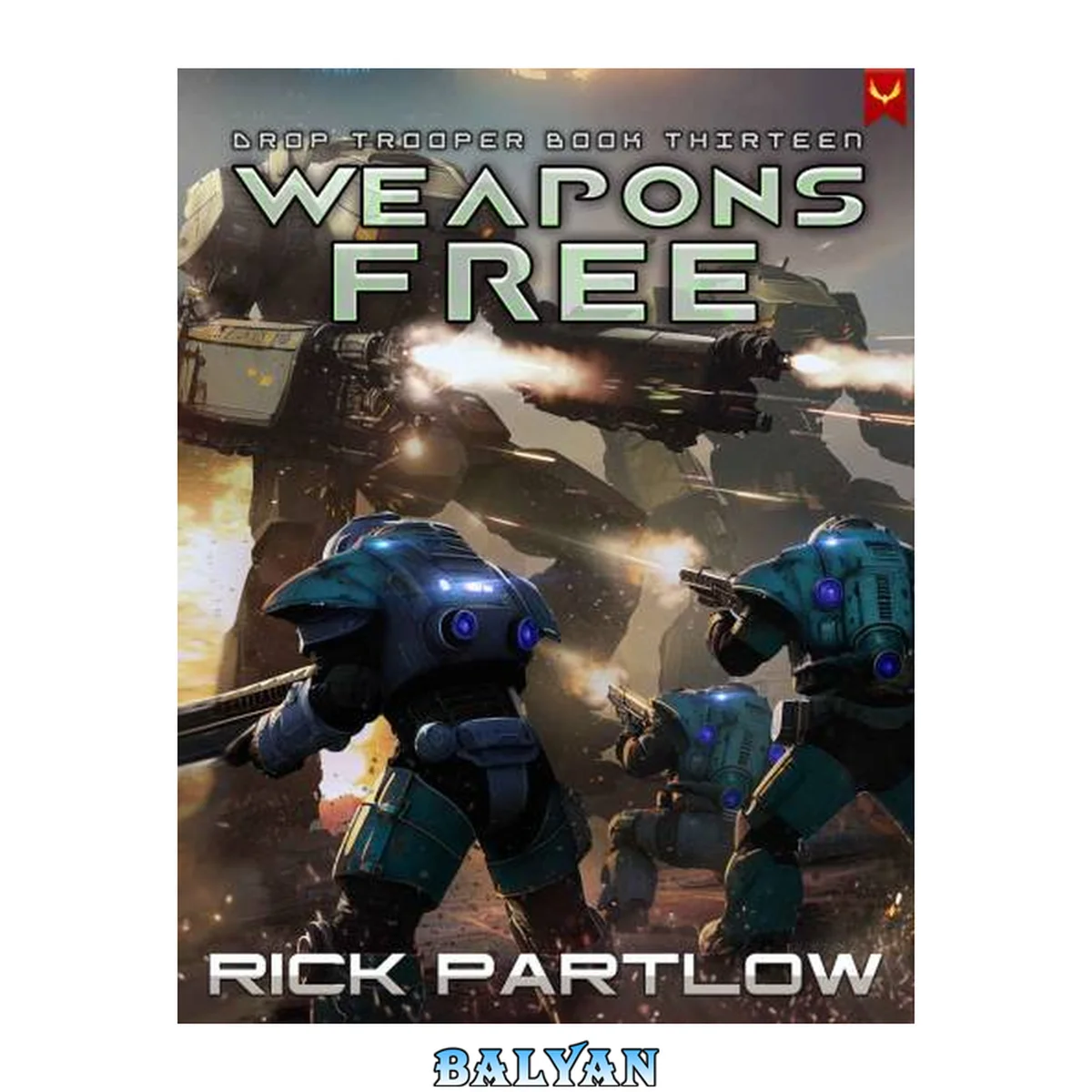 جلد کتاب Weapons Free (Drop Trooper Book 13)