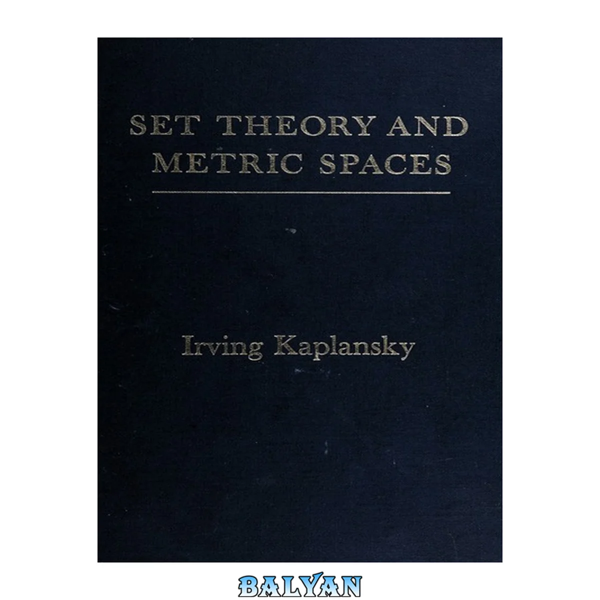 جلد کتاب Set Theory and Metric Spaces