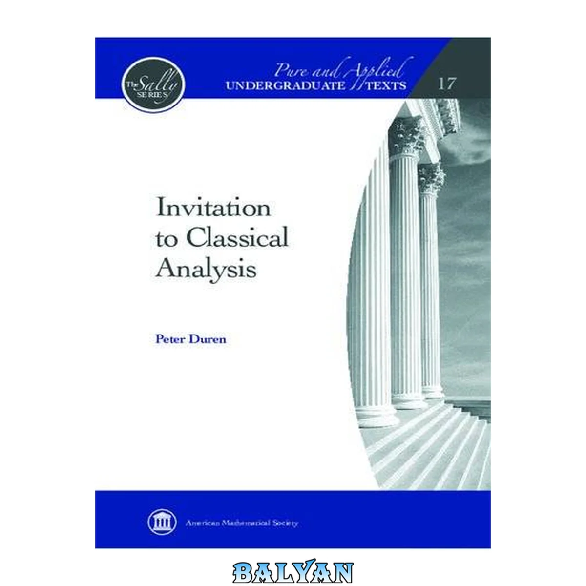 جلد کتاب Invitation to Classical Analysis (Pure and Applied Undergraduate Texts)