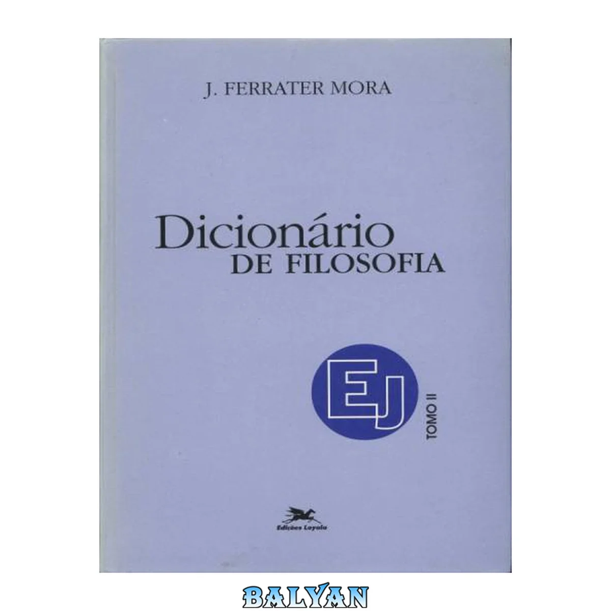 جلد کتاب Dicionário de filosofia - Tomo II (E - J)