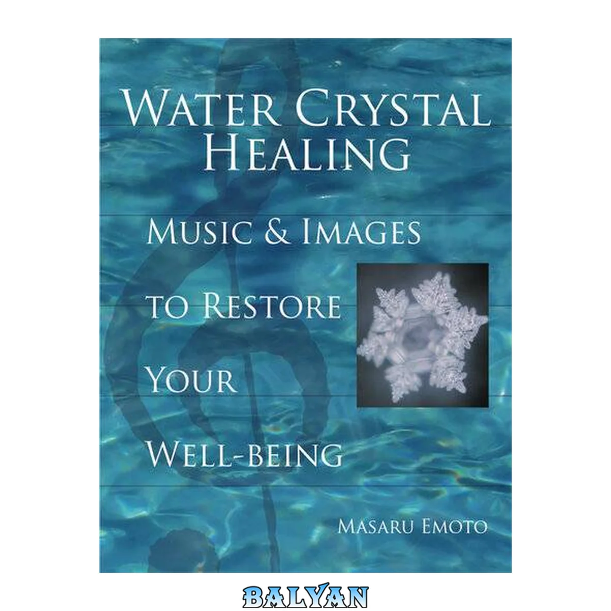 جلد کتاب Water Crystal Healing : Music and Images to Restore Your Well-Being