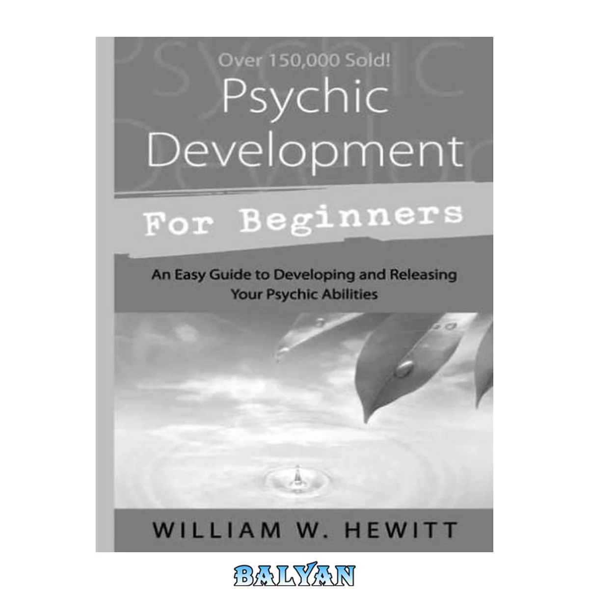 جلد کتاب Psychic Development for Beginners: An Easy Guide to Developing &amp; Releasing Your Psychic Abilities (For Beginners (Llewellyn's))