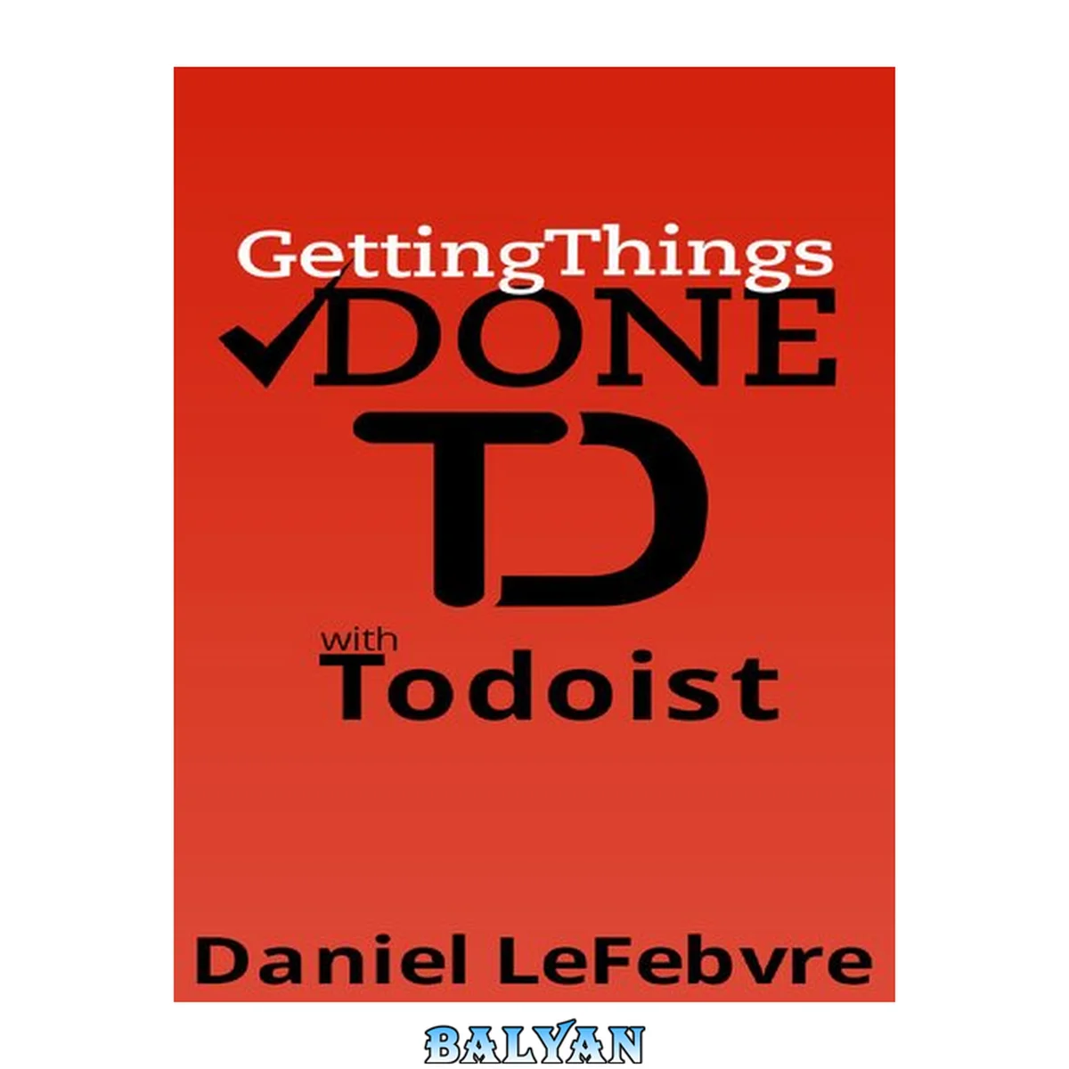 جلد کتاب Getting Things Done With Todoist