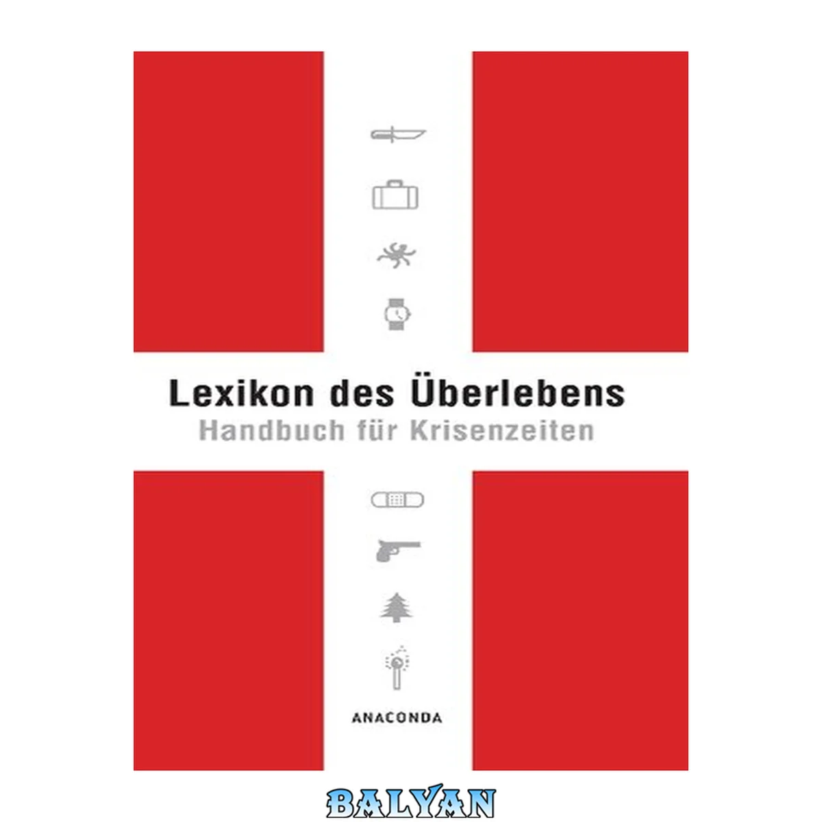 جلد کتاب Lexikon des Überlebens: Handbuch für Krisenzeiten