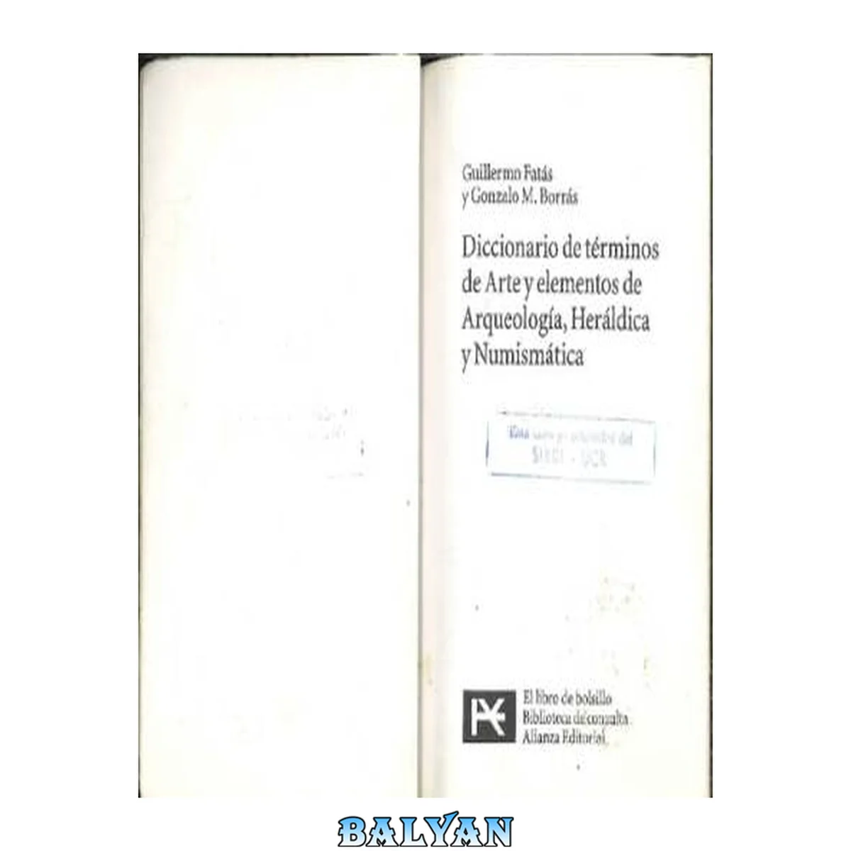 جلد کتاب Diccionario de términos de arte y elementos de Arqueología, Heráldica y Numismática (El Libro De Bolsillo - Bibliotecas Temáticas - Biblioteca De Consulta)