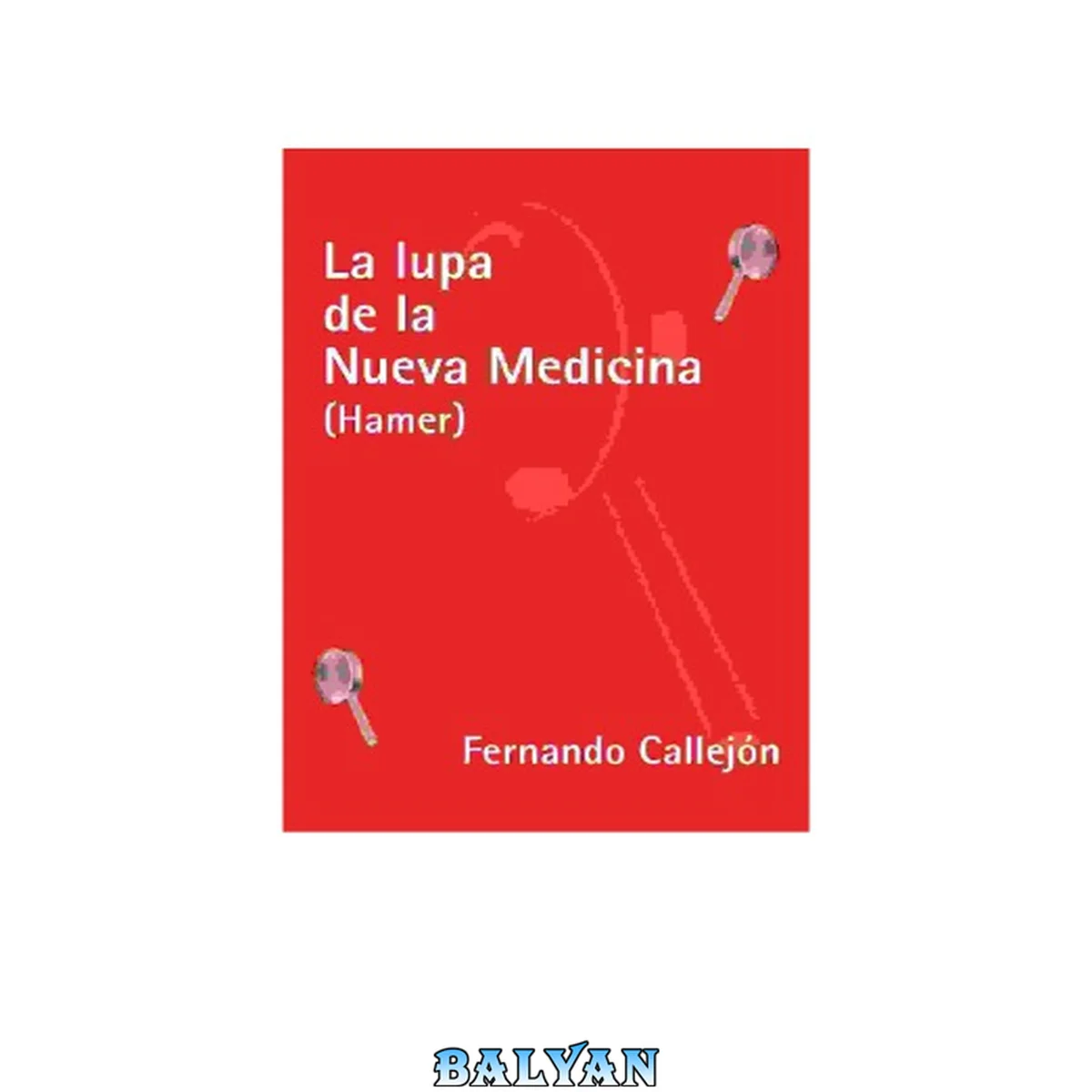 جلد کتاب La Lupa De La Nueva Medicina (Dr.Geer Hamer)