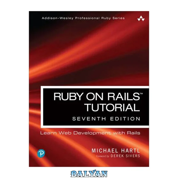 Ruby on Rails Tutorial: Learn Web Development with Rails, 7th Edition