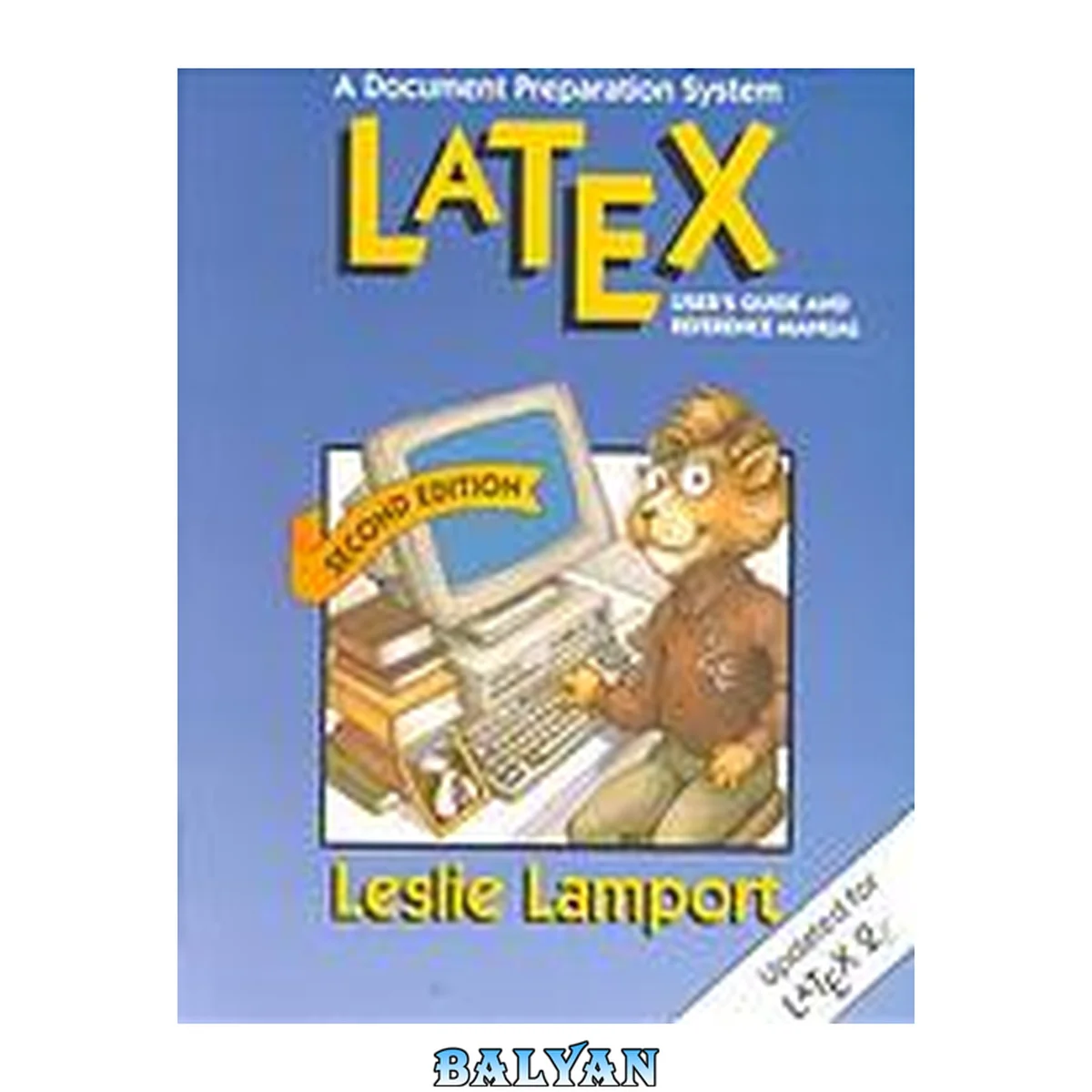 جلد کتاب The LaTeX companions. Bind 4 : LaTeX : a document preparation system, user’s guide and reference manual (Bookmarked)
