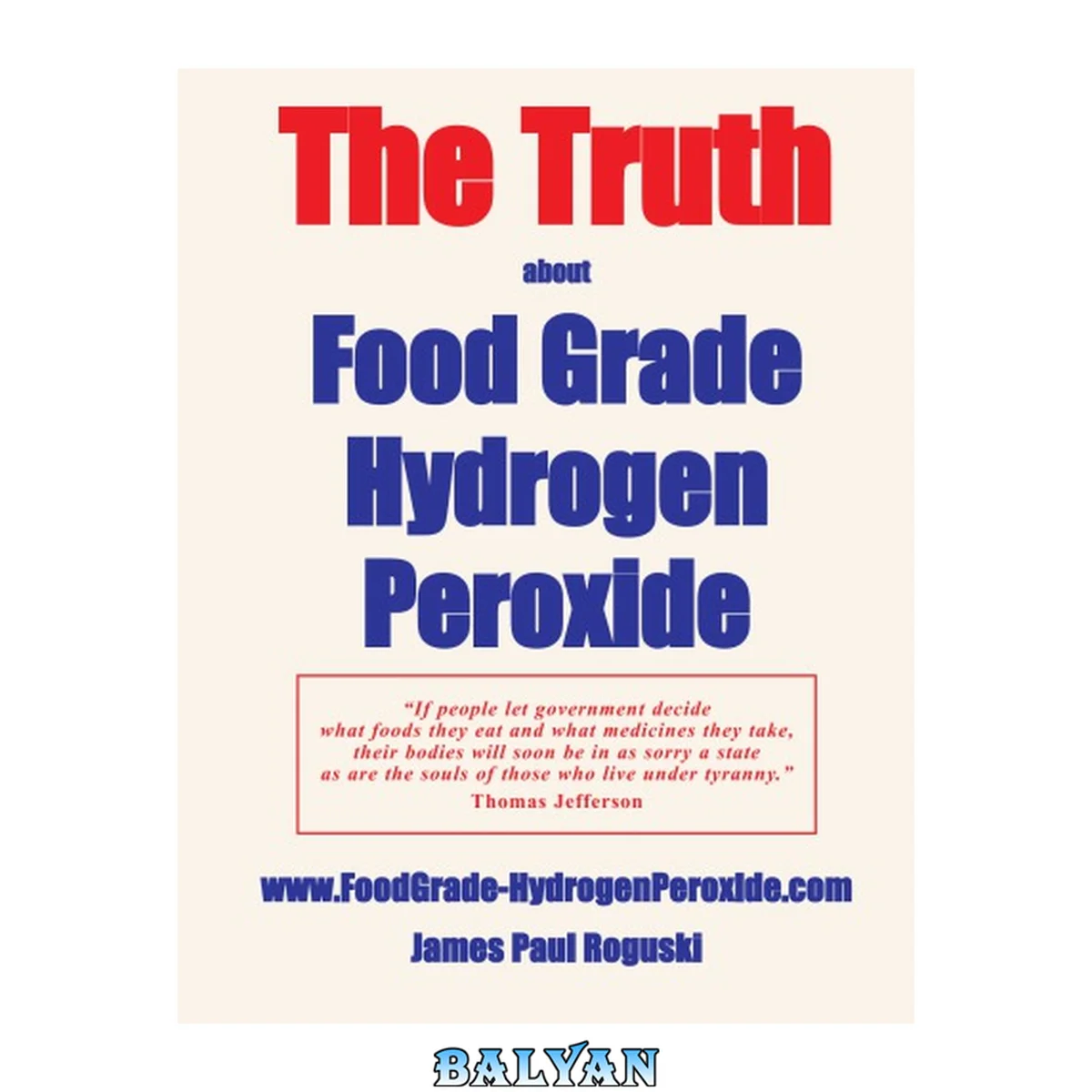 جلد کتاب The Truth Food Grade Hydrogen Peroxide