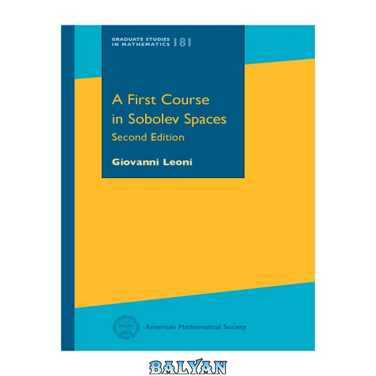 جلد کتاب A First Course in Sobolev Spaces: Second Edition (Graduate Studies in Mathematics) (Graduate Studies in Mathematics, 181)