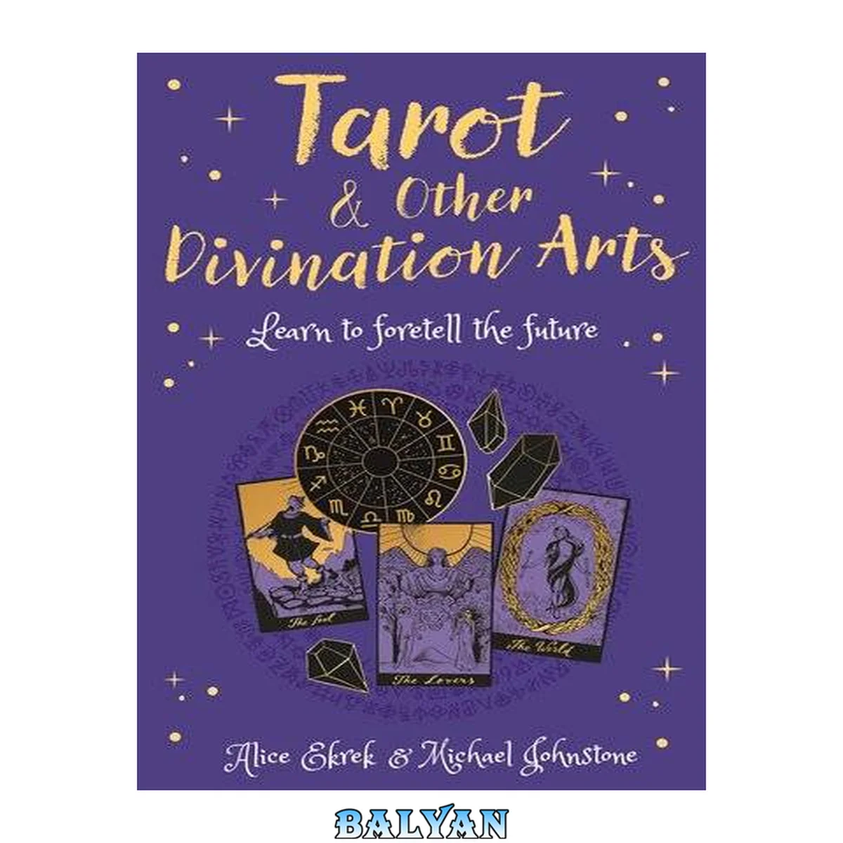 جلد کتاب Tarot &amp; Other Divination Arts : Learn to Foretell the Future