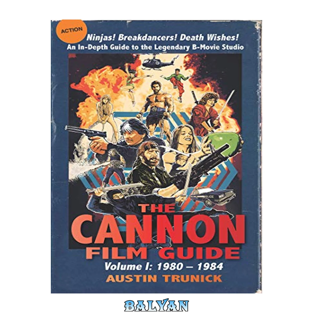 جلد کتاب The Cannon film guide : volume I (1980-1984)