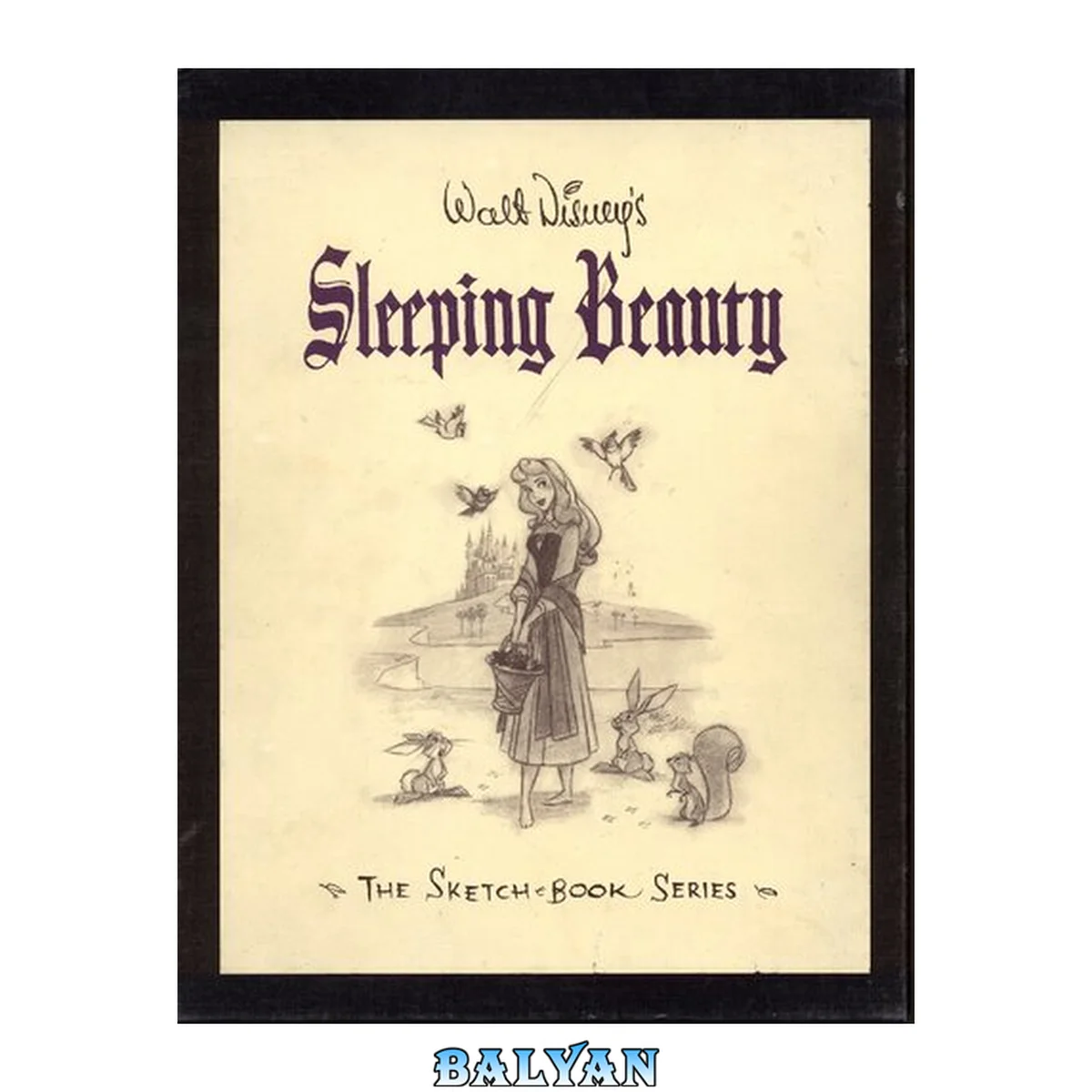 جلد کتاب Walt Disney's Sleeping Beauty: The Sketchbooks Series
