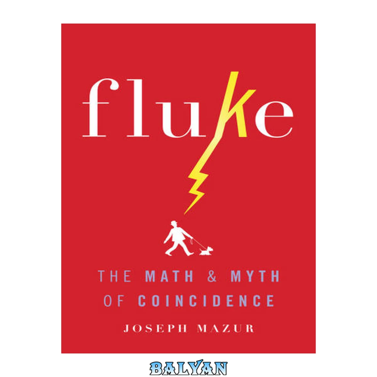 جلد کتاب Fluke: The Maths and Myths of Coincidence