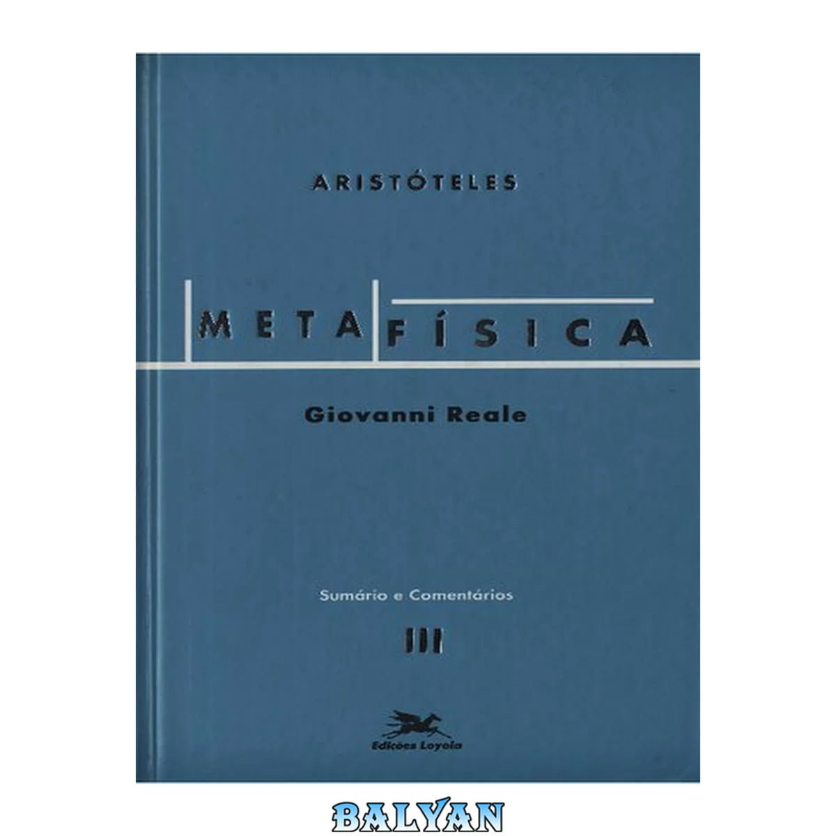 جلد کتاب Metafísica de Aristóteles (Vol. III - Sumários e Comentários)