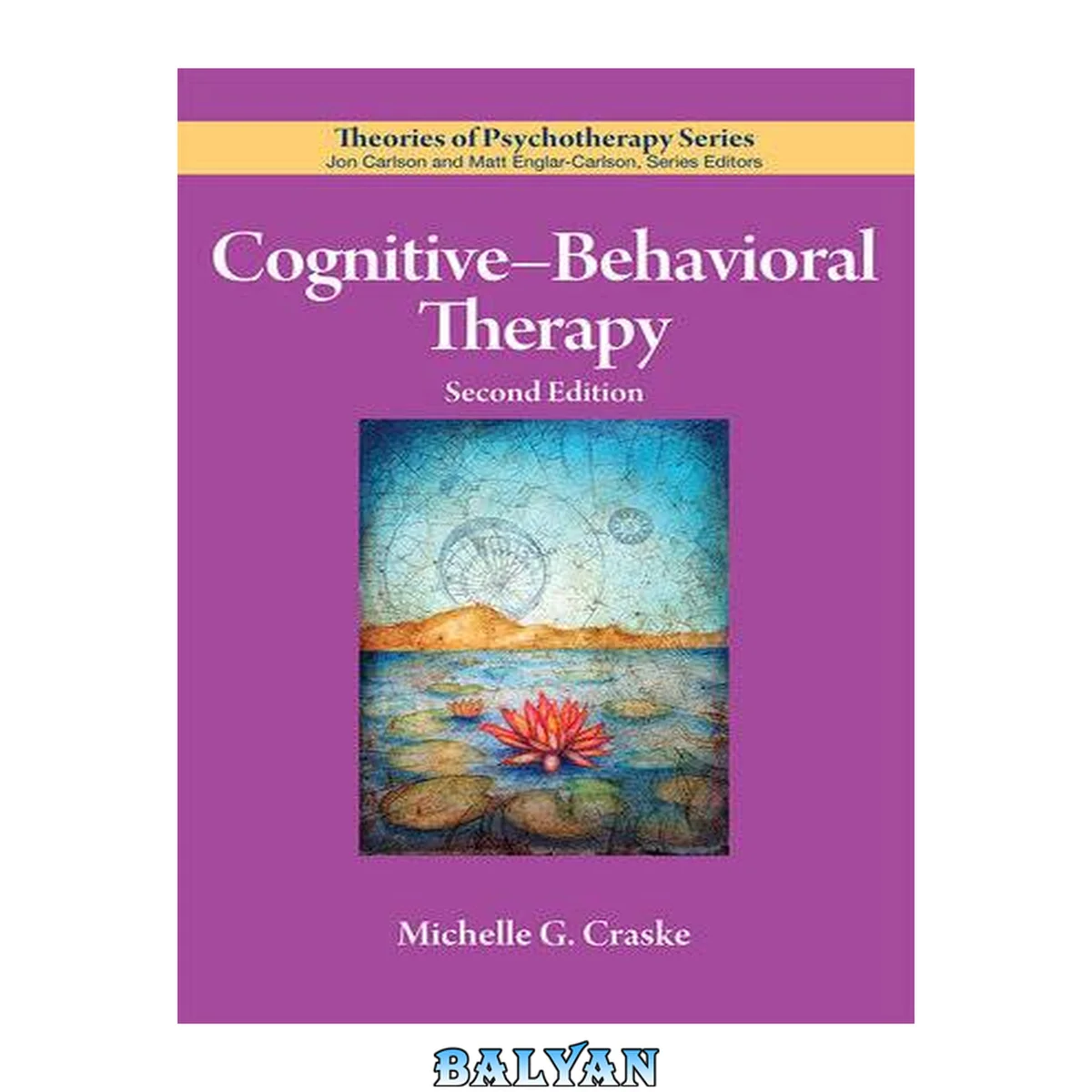 جلد کتاب Cognitive-Behavioral Therapy. Second Edition. Theories of Psychotherapy Series