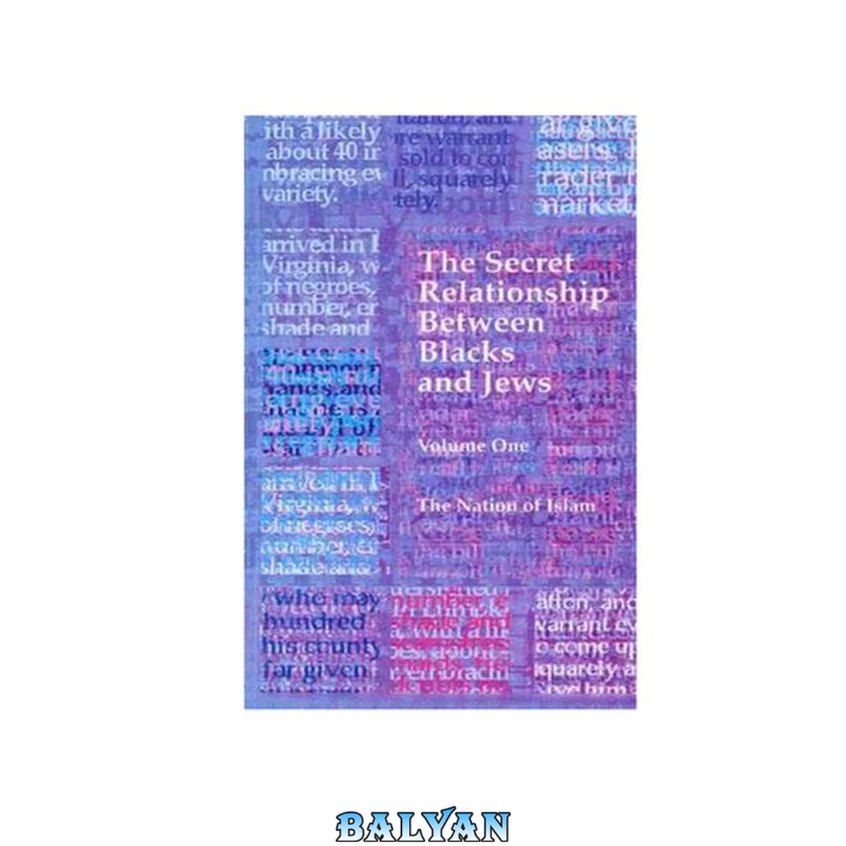 جلد کتاب The secret relationship between Blacks and Jews. Volume one