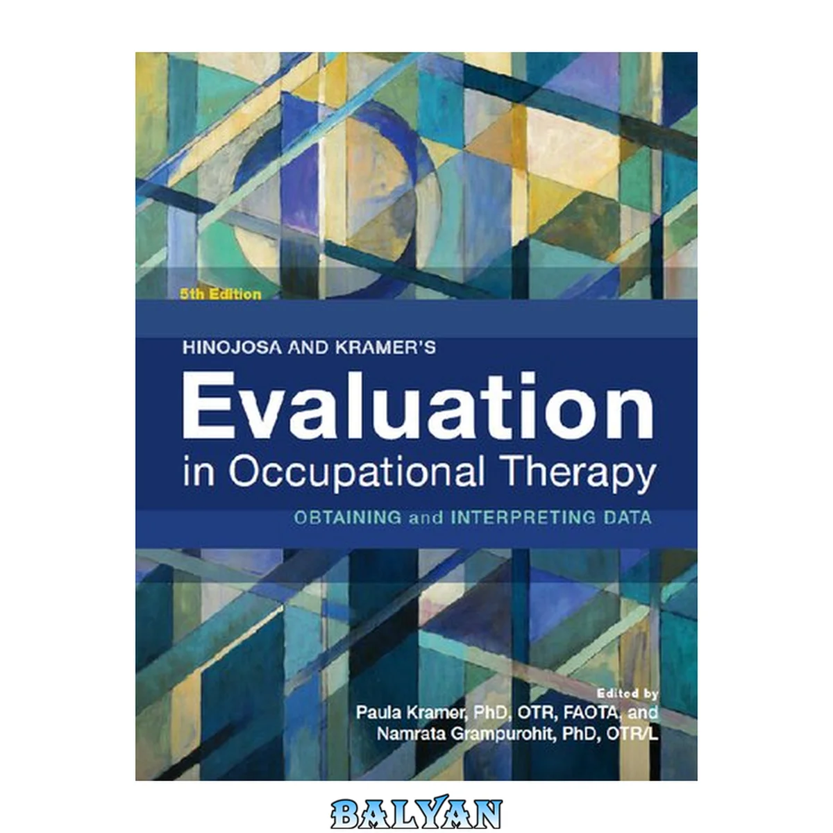 جلد کتاب Hinojosa and Kramer's Evaluation in Occupational Therapy: Obtaining and Interpreting Data, 5th Ed.